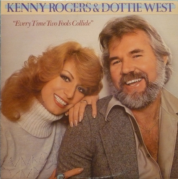 Kenny Rogers & Dottie West : Every Time Two Fools Collide (LP, Album)