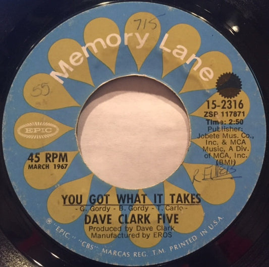 The Dave Clark Five : You Got What It Takes / Come Home (7", RE)