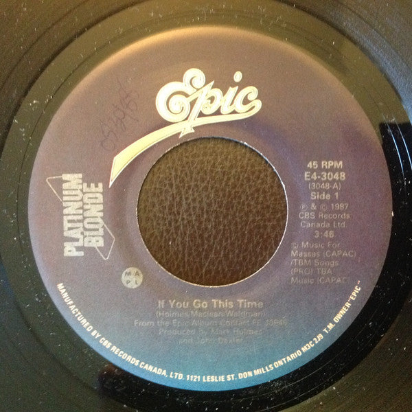 Platinum Blonde : If You Go This Time (7", Single)