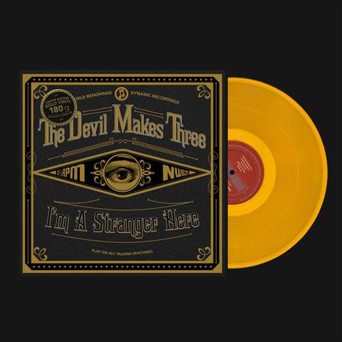The Devil Makes Three : I'm A Stranger Here (LP, Album, Ltd, Gol)