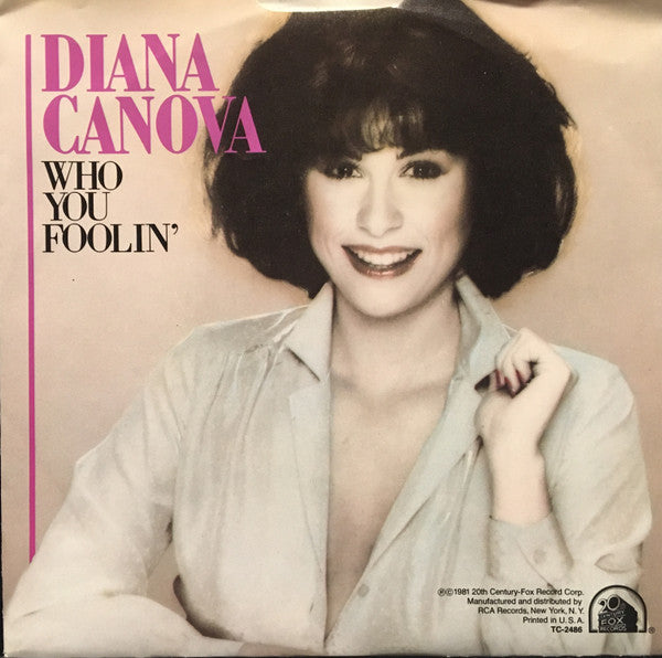 Diana Canova : Who You Foolin' (7", Single)