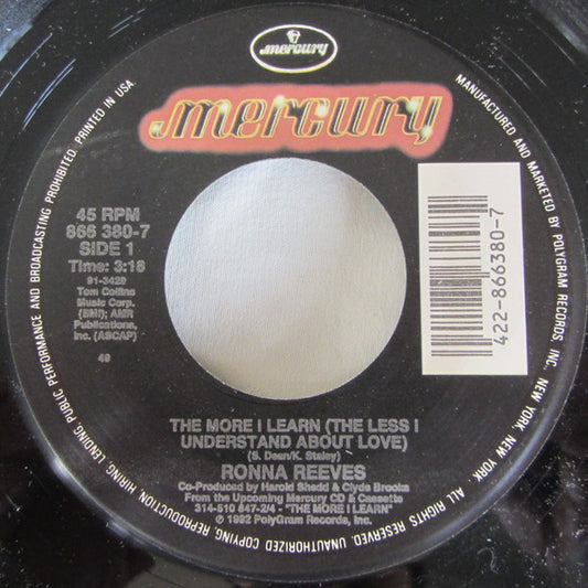 Ronna Reeves : The More I Learn (The Less I Understand About Love) (7", Single)
