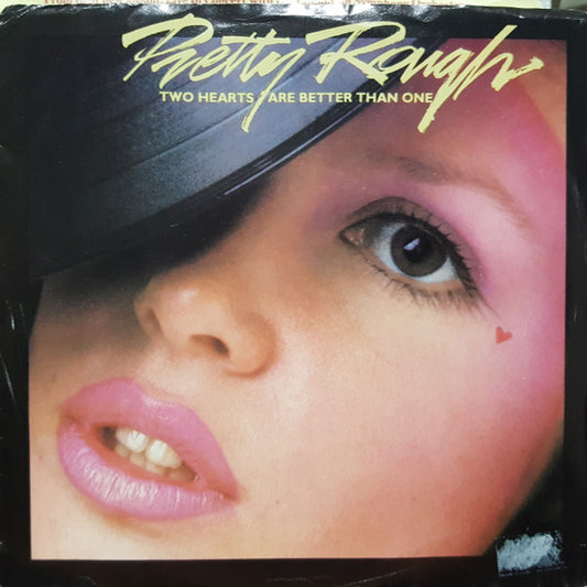 Pretty Rough : Two Hearts Are Better Than One (7", Single)