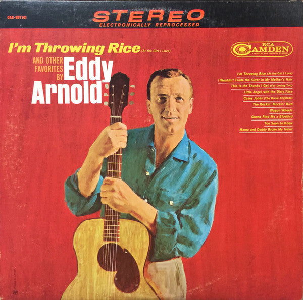 Eddy Arnold : I'm Throwing Rice (At The Girl I Love) And Other Favorites By  Eddy Arnold (LP, Album)