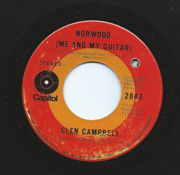 Glen Campbell : Norwood (Me And My Guitar) / Everything A Man Could Ever Need (7", Single)