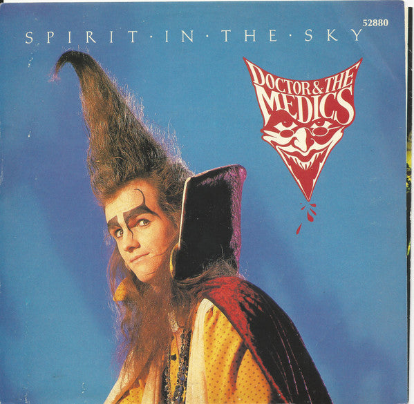 Doctor And The Medics* : Spirit In The Sky (7", Single, Yel)