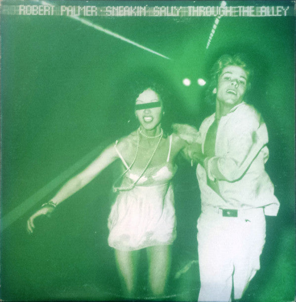 Robert Palmer : Sneakin' Sally Through The Alley (LP, Album, RE)