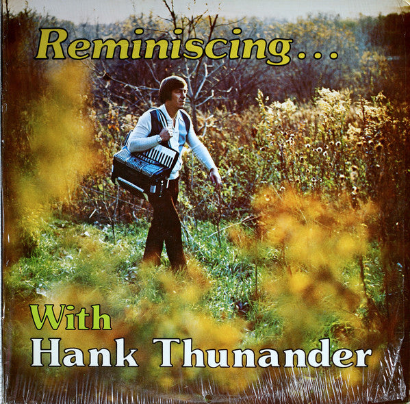 Hank Thunander : Reminiscing... With Hank Thunander (LP, Album)