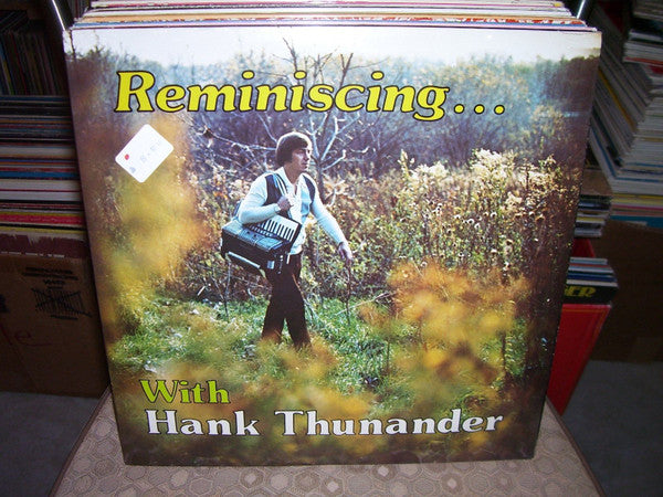 Hank Thunander : Reminiscing... With Hank Thunander (LP, Album)