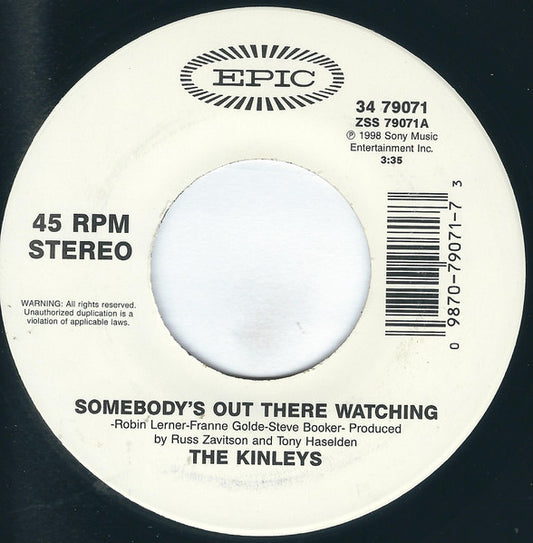 The Kinleys : Somebody's Out There Watching (7")
