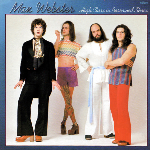 Max Webster : High Class In Borrowed Shoes (LP, Album, RE)