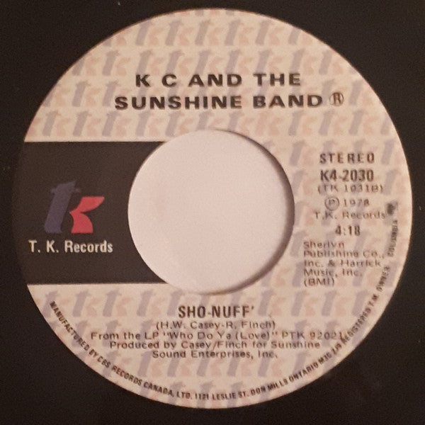 KC & The Sunshine Band : Who Do Ya Love / Sho-Nuff' (7", Single)