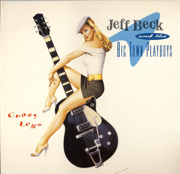 Jeff Beck, The Big Town Playboys* : Crazy Legs (CD, Album)