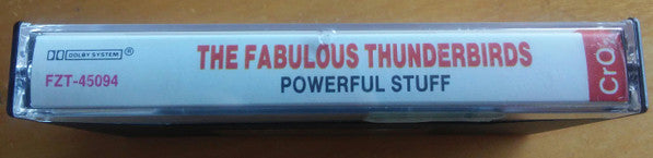 The Fabulous Thunderbirds : Powerful Stuff (Cass, Album, Dol)