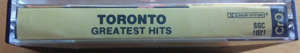 Toronto (4) : Greatest Hits (Cass, Comp, CrO)