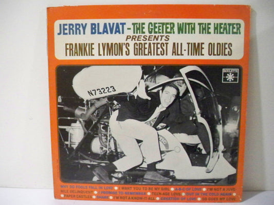 Frankie Lymon, Jerry Blavat : Jerry Blavat - The Geeter With The Heater Presents Frankie Lymon's Greatest All-Time Oldies (LP, Album, Comp)