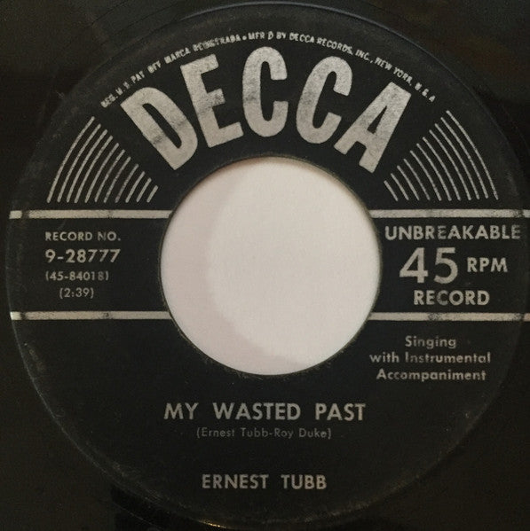 Ernest Tubb : My Wasted Past (7")