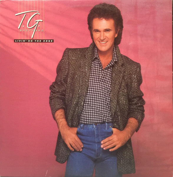T.G. Sheppard : Livin' On The Edge (LP, Album)