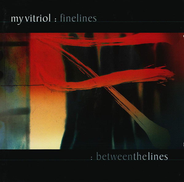 My Vitriol : Finelines / Between The Lines (CD, Album, Enh, RE + CD, Comp + Comp)