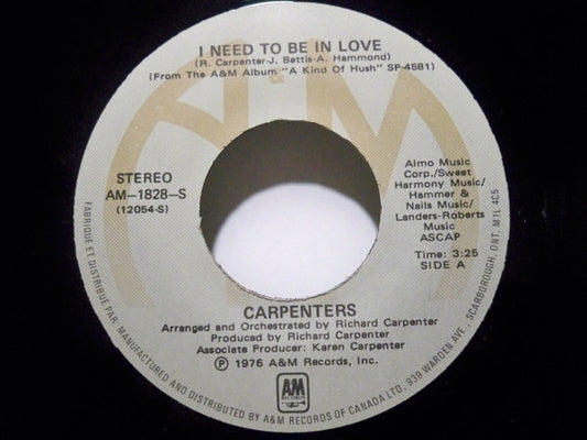 Carpenters : I Need To Be In Love (7", Single)