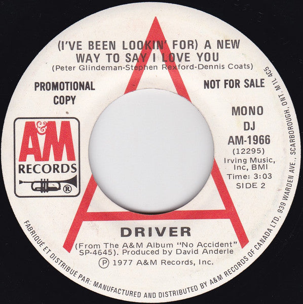 Driver (8) : (I've Been Lookin' For) A New Way To Say I Love You (7", Mono, Promo)
