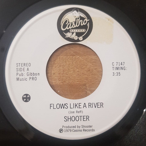 Shooter (8) : Flows Like A River (7", Single)