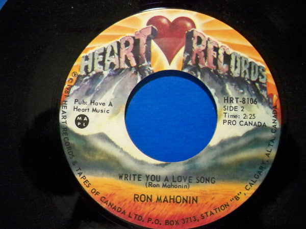 Ron Mahonin : You Came Into My Life / Write You A Love Song (7", Single)