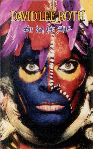 David Lee Roth : Eat 'Em And Smile (Cass, Album, Dol)