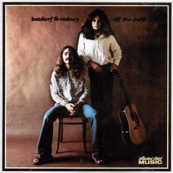 Batdorf & Rodney : Off The Shelf (CD, Album, RE)