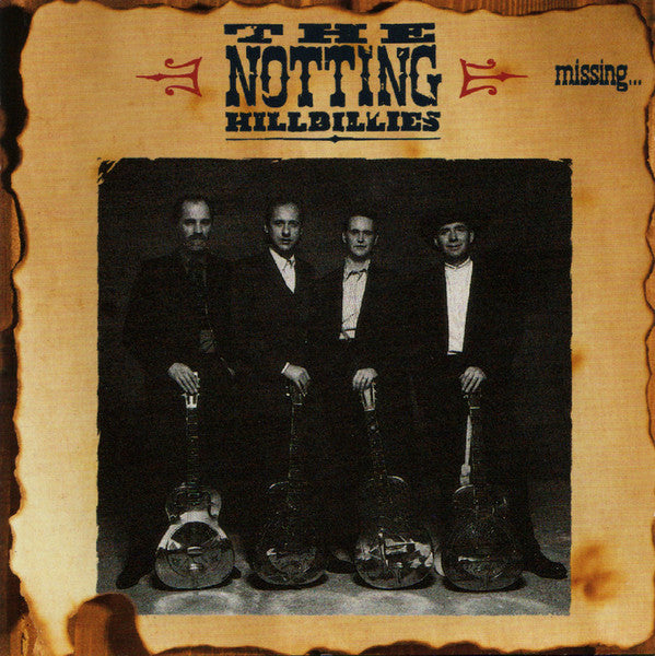 The Notting Hillbillies : Missing... Presumed Having A Good Time (CD, Album, RP)