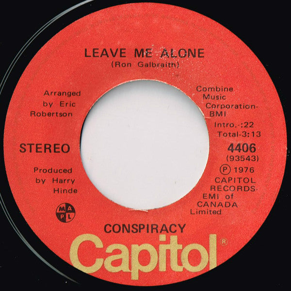 Conspiracy (22) : Leave Me Alone (7")