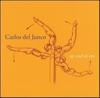 Carlos Del Junco : Up And At 'Em (CD, Album)