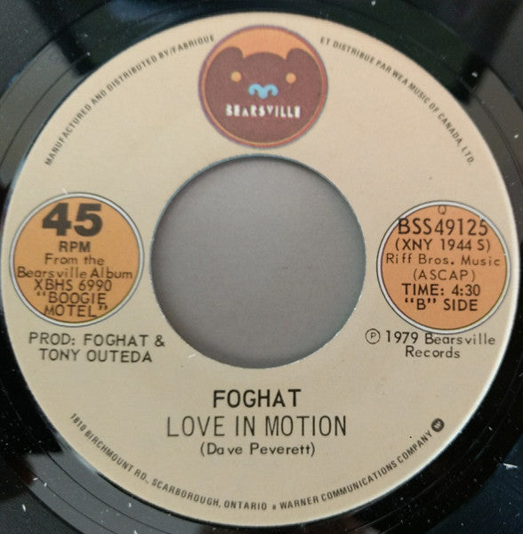 Foghat : Third Time Lucky (First Time I Was A Fool) (Edit) / Love In Motion (7", Single)