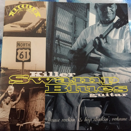 Various : Killer Swamp Guitar - House Rockin' & Hip Shakin' Volume 3 (CD, Comp)