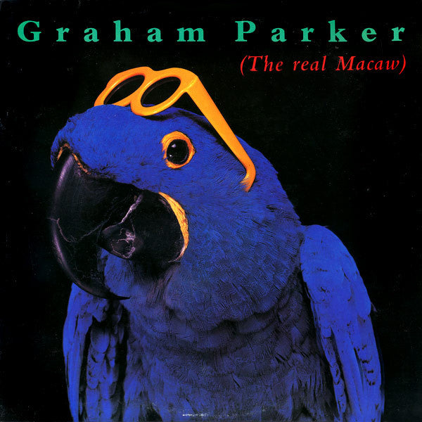 Graham Parker : The Real Macaw (LP, Album)