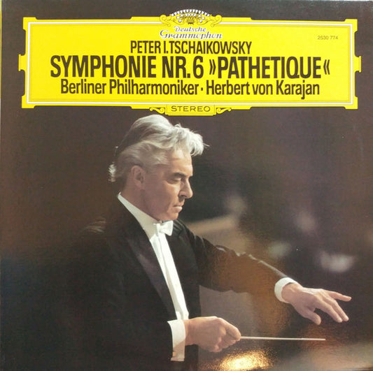 Peter I. Tschaikowsky*, Berliner Philharmoniker, Herbert Von Karajan : Symphonie Nr. 6 "Pathétique" (LP)