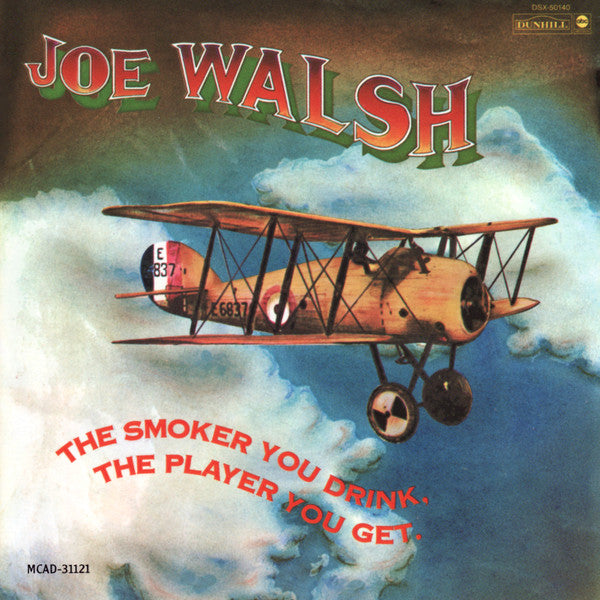 Joe Walsh : The Smoker You Drink, The Player You Get (CD, Album, RE)