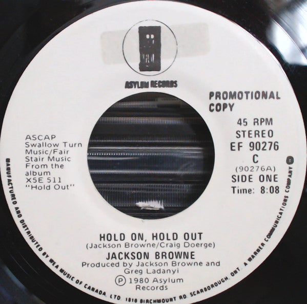 Jackson Browne : Hold On, Hold Out / Hold Out (7", Single, Promo)