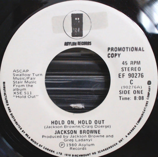 Jackson Browne : Hold On, Hold Out / Hold Out (7", Single, Promo)