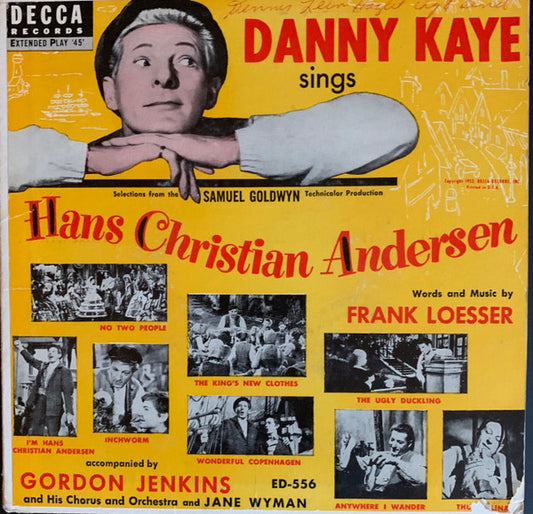 Danny Kaye (2) And Gordon Jenkins and his Orchestra and Chorus ,And Jane Wyman : Danny Kaye Sings Selections From The Samuel Goldwyn Technicolor Production Hans Christian Andersen (2x7", EP)