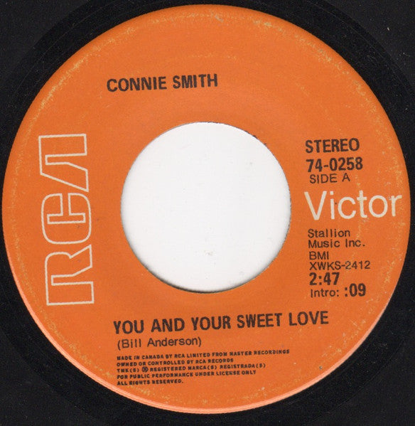 Connie Smith : You And Your Sweet Love / I Can't Get Used To Being Lonely (7")