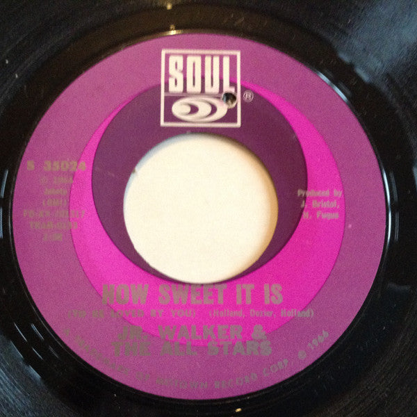 Junior Walker & The All Stars : How Sweet It Is (To Be Loved By You) (7")