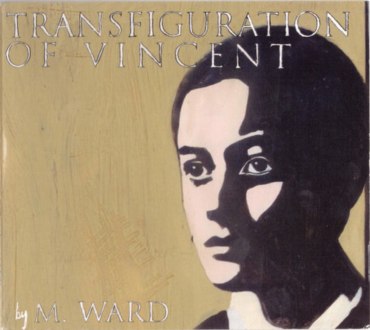 M. Ward : Transfiguration Of Vincent (CD, Album, Dig)