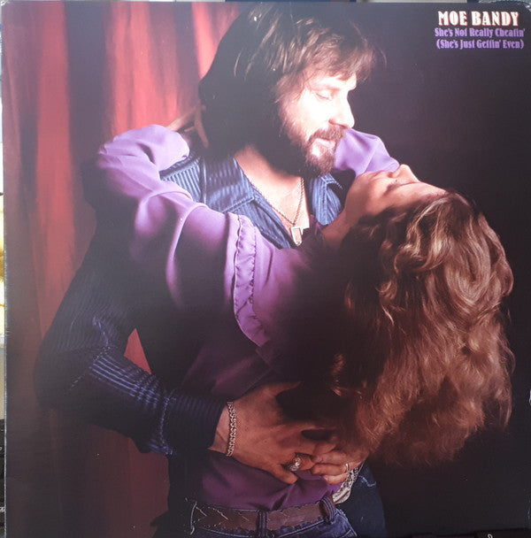 Moe Bandy : She's Not Really Cheatin' (She's Just Gettin' Even) (LP, Album)