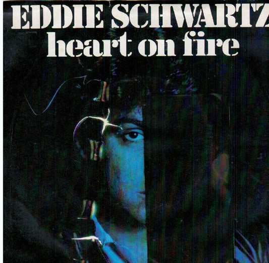 Eddie Schwartz : Heart On Fire (7")