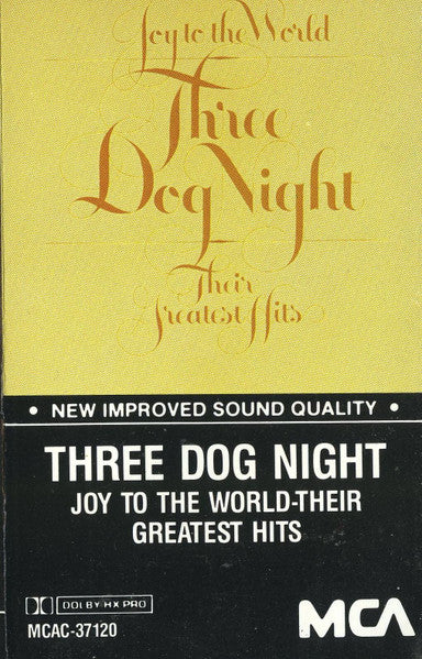 Three Dog Night : Joy To The World - Their Greatest Hits (Cass, Comp, RE, Dol)