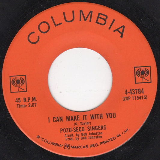 The Pozo-Seco Singers : I Can Make It With You (7", Single)