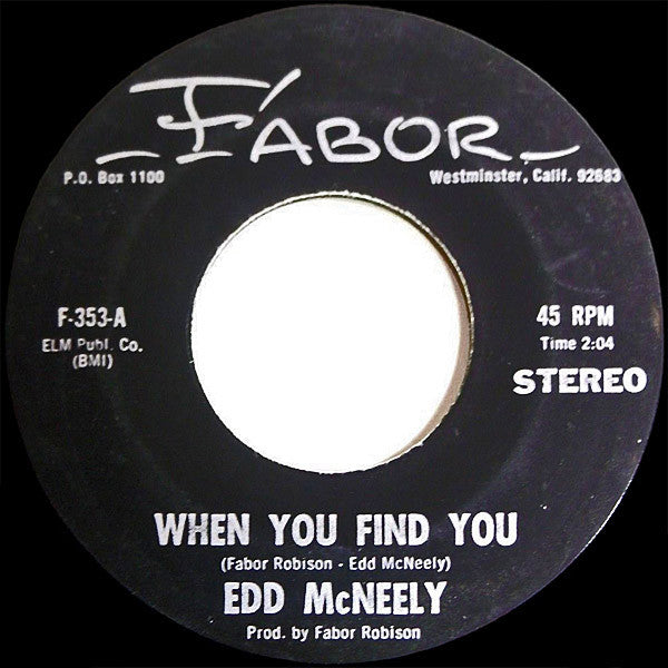 Edd McNeely : When You Find You / Mexican Joe (7", Single)