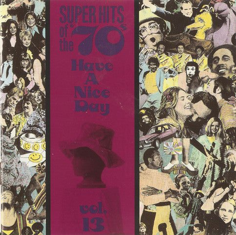 Various : Super Hits Of The '70s - Have A Nice Day, Vol. 13 (CD, Comp, RM)