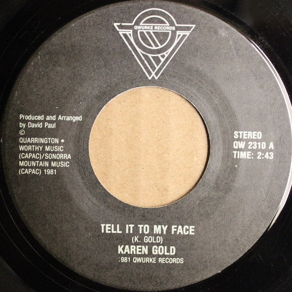 Karen Gold (2) : Tell It To My Face (7", Single)